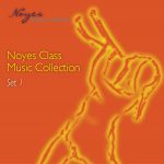 Noyes Class Music – Set 1